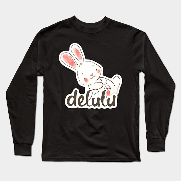 Delulu Easter Bunny Long Sleeve T-Shirt by MaystarUniverse